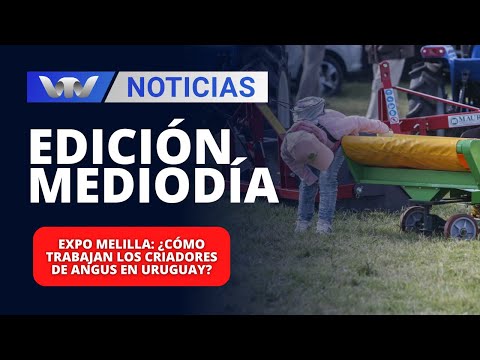 Edición Mediodía 12/04 | Expo Melilla: ¿cómo trabajan los criadores de Angus en Uruguay?