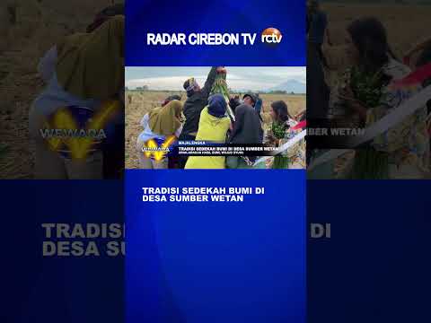 Tradisi Sedekah Bumi di Desa Sumber Wetan