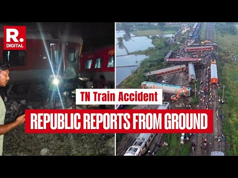 Mysuru-Darbhanga Express Accident: Republic Reports From Kavarapetta, Tamil Nadu