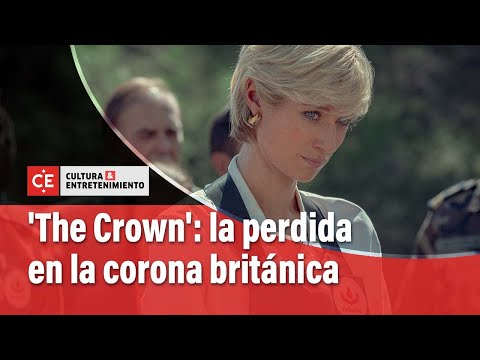 'The Crown': la perdida en la corona británica, la muerte de Lady Di | El Tiempo