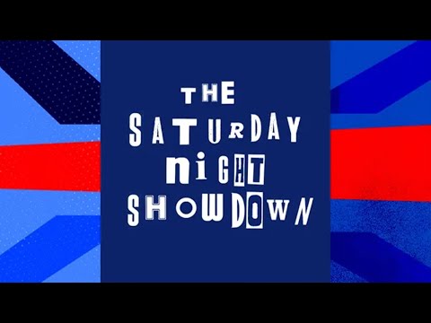 The Saturday Night Showdown | Saturday 17th August
