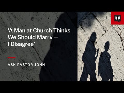 ‘A Man at Church Thinks We Should Marry — I Disagree’