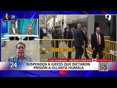 24 Horas VIVO Julio Rodríguez se pronuncia sobre suspensión de los jueces del caso Ollanta Humala