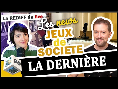 Les actus ludiques de fin juin , la dernière émission (#90)