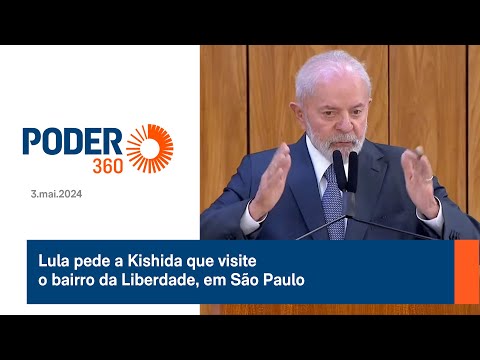 Lula pede a Kishida que visite o bairro da Liberdade, em São Paulo