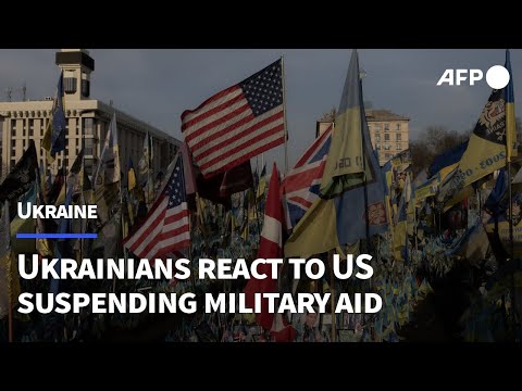 'A stab in the back': Ukrainians react to US suspending military aid | AFP