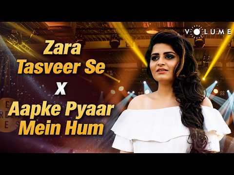 Zara Tasveer Se Tu X Aapke Pyaar Mein Hum - Cover Songs | Deepshikha Raina | Bollywood Cover Songs