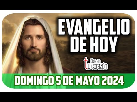 EVANGELIO DE HOY DOMINGO 5 DE MAYO 2024 - JUAN  15, 9-17 Ya no os llamo siervos, os llamo amigos