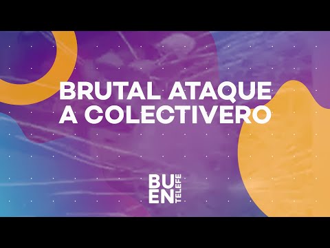 BRUTAL ATAQUE A UN COLECTIVERO DE LA LÍNEA 324