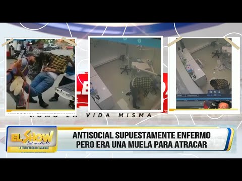 Entró a atracar en un centro Odontológico y le salió mal y de qué manera│El Show del Mediodía