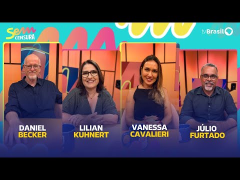 SEM CENSURA RECEBE DANIEL BECKER, LILIAN KUHNERT, JÚLIO FURTADO E VANESSA CAVALIERI