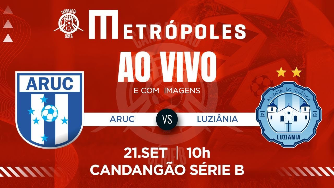 CANDANGÃO SÉRIE B AO VIVO E COM IMAGENS: ARUC x LUZIÂNIA – 21.09.25