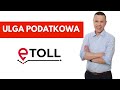 Na czym polega ulga podatkowa w e-TOLL?