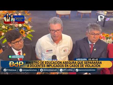 BDP Ministro de Educación brinda declaraciones en su visita a Arequipa