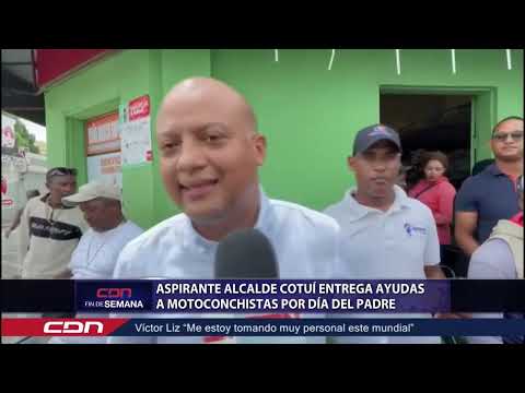 Aspirante alcalde Cotuí entrega ayudas a motoconchistas por Día del Padre