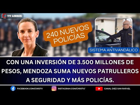 INVERSIÓN DE 3.500 MILLONES DE PESOS, MENDOZA SUMA NUEVOS PATRULLEROS A SEGURIDAD Y MÁS POLICÍAS