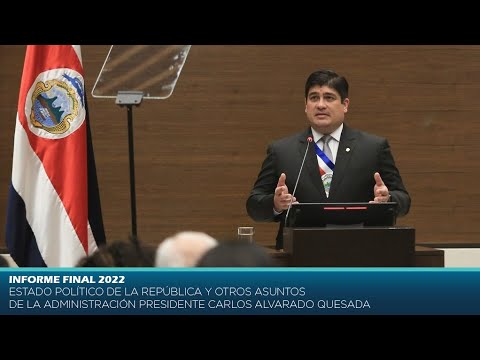 Informe Rendición de Cuentas 2022 - Presidente Carlos Alvarado Quesada
