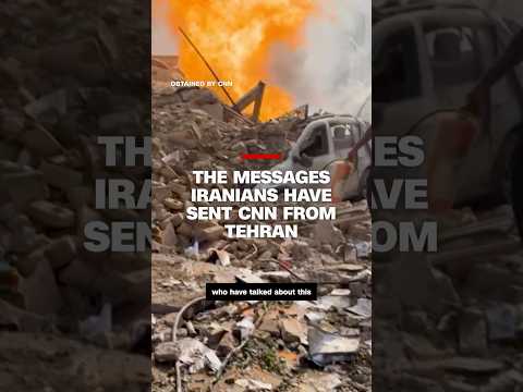 The messages Iranians have sent CNN from Tehran