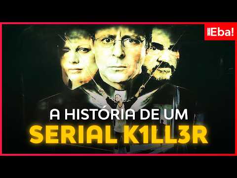 A história de um serial k1ll3r - Cine Eba! #136