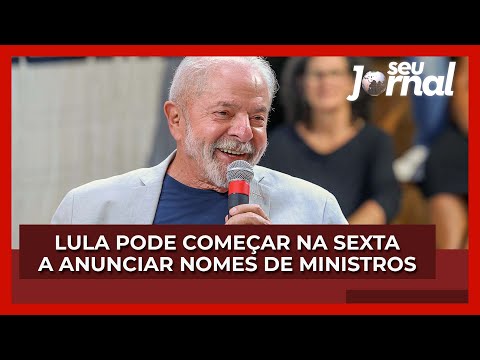 Lula pode começar na sexta a anunciar nomes de ministros