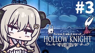 【実況】Part.3難しいらしい？初めてのHollow Knight【ホロウナイト/vtuber】