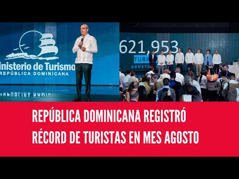 REPÚBLICA DOMINICANA REGISTRÓ RÉCORD DE TURISTAS EN MES AGOSTO