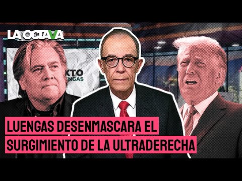 LUENGAS DESENMASCARA el FASCISMO DISFRAZADO de la CONFERENCIA de ULTRADERECHA en MÉXICO