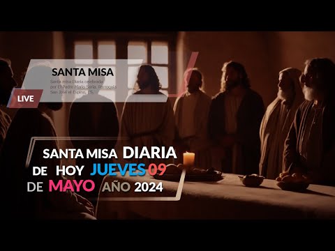 Santa Misa Jueves 09