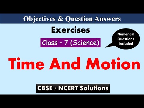 Time And Motion | Class : 7 Science | Exercises & Question Answers | NCERT | with Numeric Questions