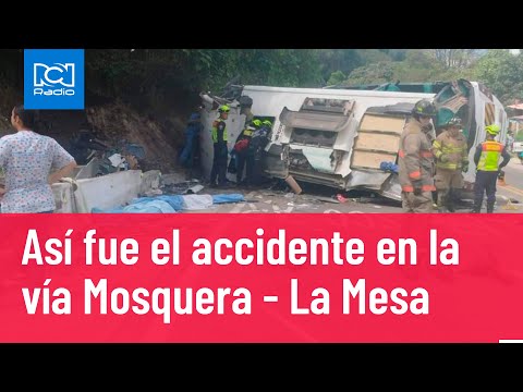 Este fue el momento exacto del grave accidente vía Mosquera - La Mesa