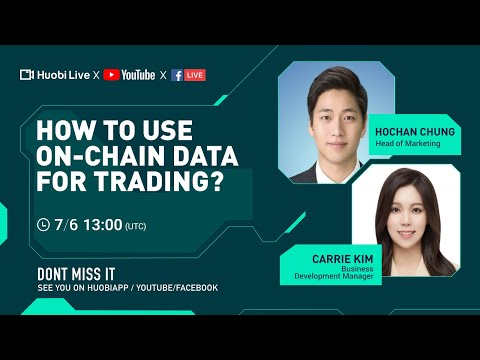 Huobi Live -How to use on-chain data for trading?