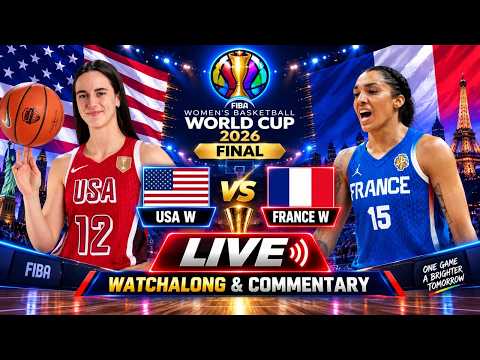 USA W vs France W Live FIBA Women's Basketball World Cup Final 2026 Watchalong