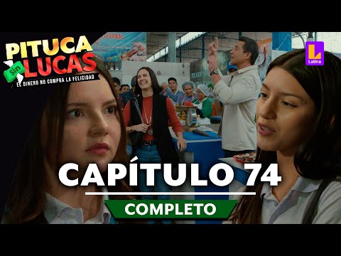 PITUCA SIN LUCAS - CAPÍTULO 74 COMPLETO | LATINA TELEVISIÓN