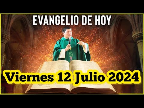 EVANGELIO DE HOY Viernes 12 Julio 2024 con el Padre Marcos Galvis