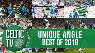 Celtic FC – Best of ‘Unique Angle’ 2018