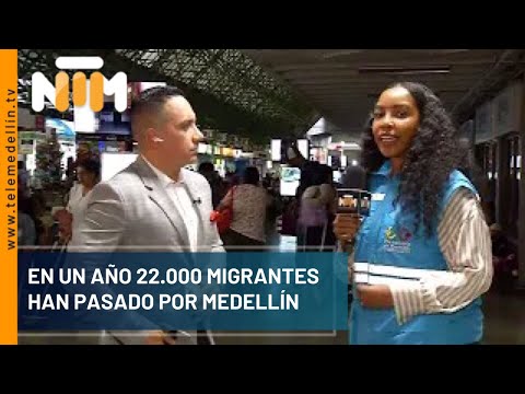 En un año 22.000 migrantes han pasado por Medellín - Telemedellín