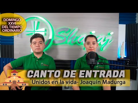 CANTO DE ENTRADA| SHAJAJ Ministerio Católic.