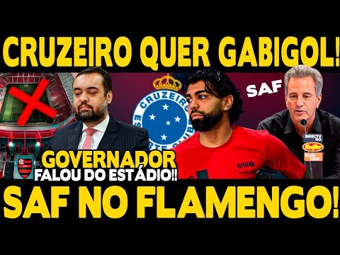 LANDIM VAI VENDER O FLAMENGO? ABRIU JOGO SOBRE SAF! GABIGOL NO CRUZEIRO? GOVERNADOR FALA DE ESTÁDIO!