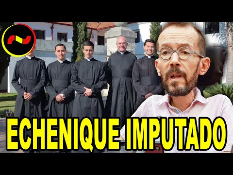 Echenique IMPUTADO POR DELITOS DE ODIO a curas y sacerdotes