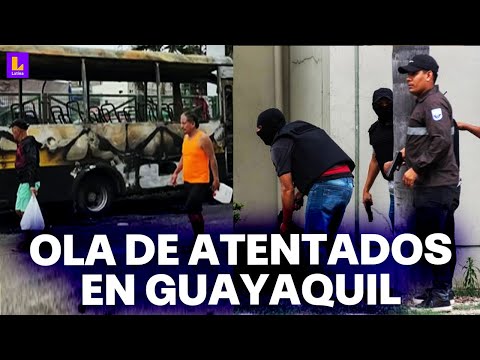 Así se vive la emergencia en Guayaquil: Se registraron nuevos atentados en ciudad de Ecuador