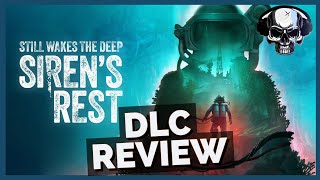 Vido-Test : Still Wakes The Deep: Siren's Rest DLC Review