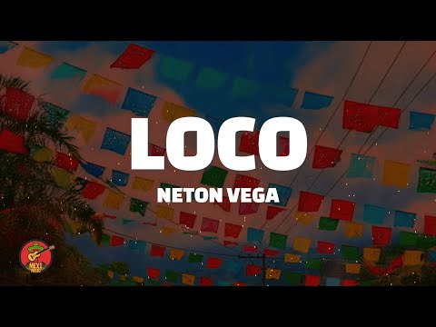 Neton Vega - Loco (Letra)