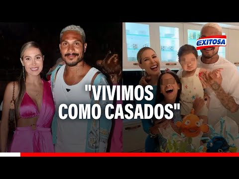 ¿Ana Paula Consorte minimiza matrimonio con Paolo Guerrero?: Vivimos como casados
