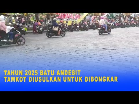 TAHUN 2025 BATU ANDESIT TAMKOT DIUSULKAN UNTUK DIBONGKAR