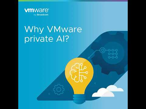 Why VMware Private AI?