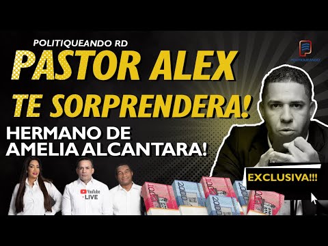 EL PASTOR MAS POLEMICO Y MODERNO (HNO DE AMELIA) EN POLITIQUEANDO RD