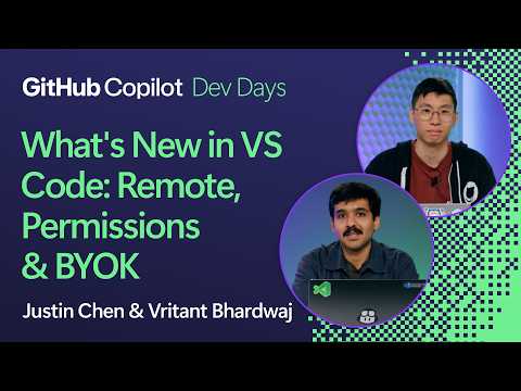 What's New in VS Code: Remote, Permissions & BYOK