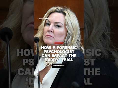 How a forensic psychologist can impact the ‘Diddy’ trial