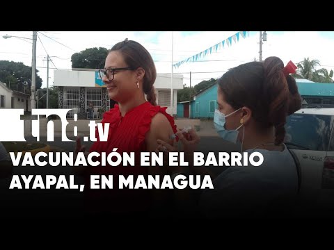 Vacunan a familias del barrio Ayapal, en Managua, para prevenir el COVID-19 - Nicaragua