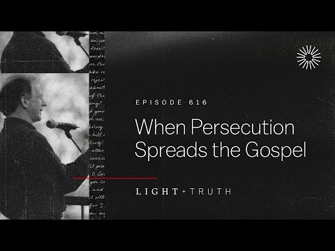 When Persecution Spreads the Gospel